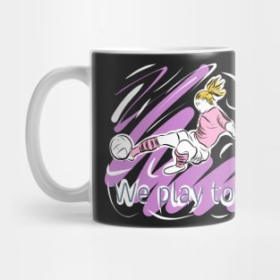 We play too - supporting women’s football Mug